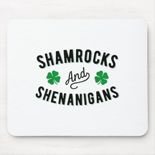 Shamrocks And Shenanigans St Patricks Day Irish Me Mousepad (Vorne)