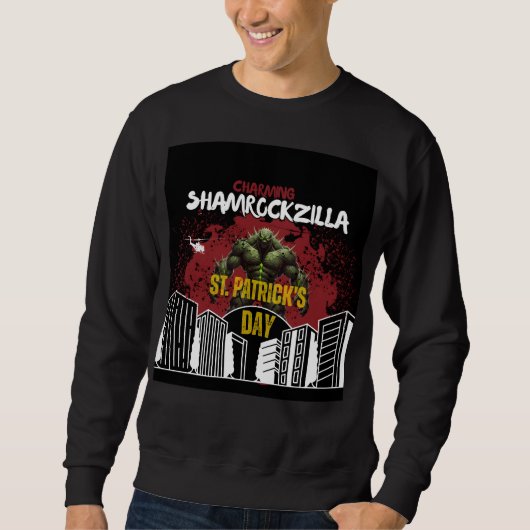 Shamrockzilla: St. Patrick’s Day Kaiju-Monster Sweatshirt (Vorderseite)