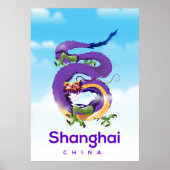 Shanghai China Dragon Reiseplakat Poster (Vorne)