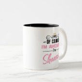 Shannon natürlich bin ich phantastisch zweifarbige tasse (VorderseiteRechts)