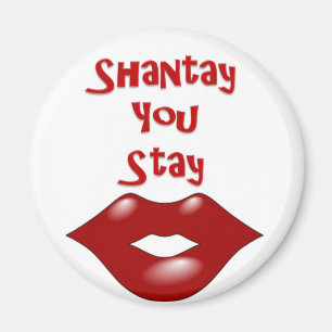 Shantay, das Sie bleibe,/weg Sashay Magnet