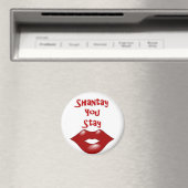Shantay du Bleibe / Sashay weg Magnet (In Situ (Geschirrspüler))