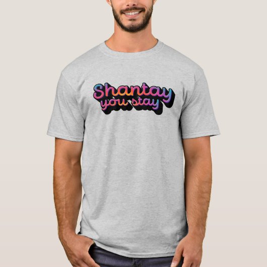 Shantay du bleibe T-Shirt (Vorderseite)