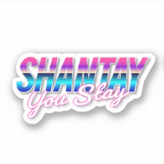 Shantay You Bleibe Aufkleber (Vorderseite)