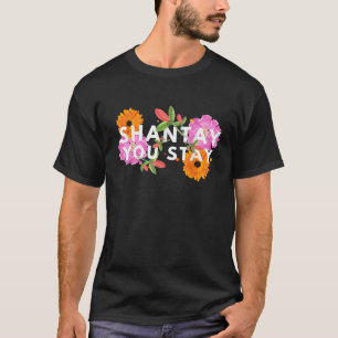 Shantay You Stay Drag Race Drag Queen Drag Liebhab T-Shirt