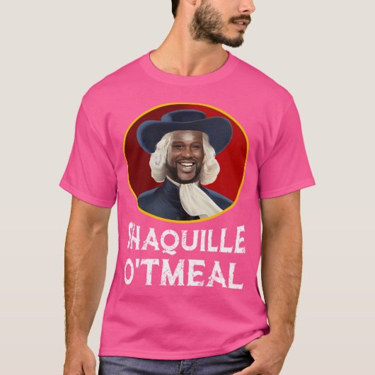Shaquille Oatfood Shirt Funny Shaquille O'Tmenu (Vorderseite)