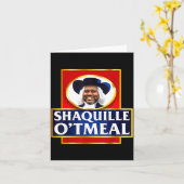Shaquille Oatmeal Funny Meme Karte (Gelbe Blume)