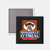 Shaquille Oatmeal Funny Meme Magnet (Vorderseite/Rückseite)