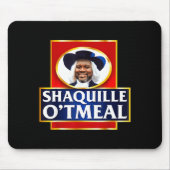 Shaquille Oatmeal Funny Meme  Mousepad (Vorne)