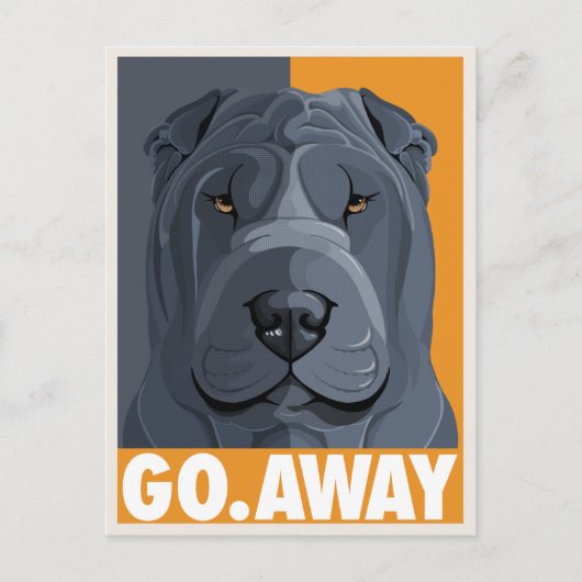 Shar Pei go Away Postkarte (Vorderseite)