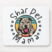 Shar Pei Mama Shar Pei Mama SharPei Lover Mousepad (Vorne)