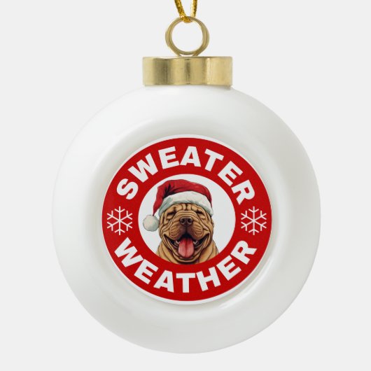 Shar-Pei Sweater Weather Keramik Kugel-Ornament (Vorderseite)