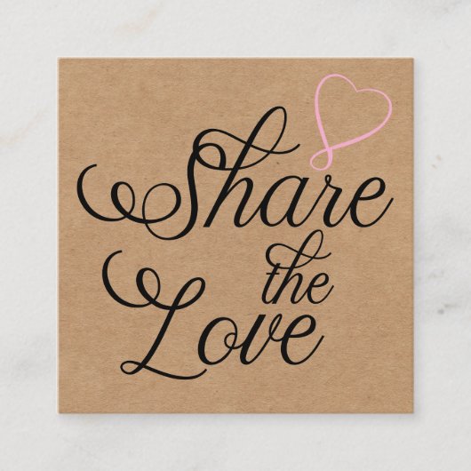 Share the love kraft script typography referral ca quadratische visitenkarte (Vorderseite)