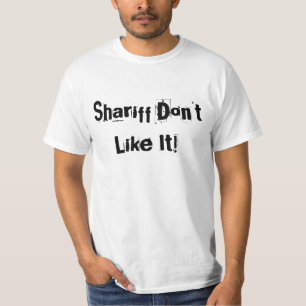 Shariff mögen es nicht! T-Shirt