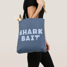Shark Bait Funny Blue Surfwitz Tasche