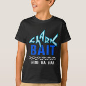 Shark Bait Hoo Ha Ha Funny Funny Shark Of Week  T-Shirt (Vorderseite)