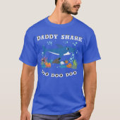 Shark Daddy Fathers Day Geschenk T-Shirt (Vorderseite)