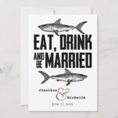 Shark Eat Drink und Verheiratet sein Schwarz-weiße Einladung (Vorderseite)