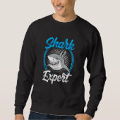 Shark Expert Sharks Animal Teeth Sweatshirt (Vorderseite)