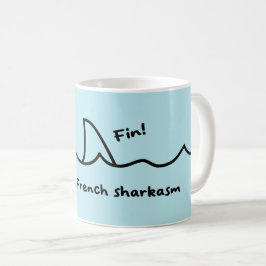 Shark Fin French Joke Kaffeetasse