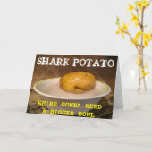 Shark Potato ... wir werden eine größere Schüssel  Karte (Gelbe Blume)