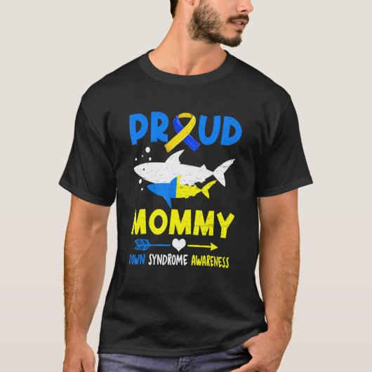 Shark Proud Mommy Down Syndrome Awareness T21 T-Shirt (Vorderseite)