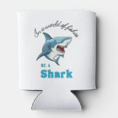 SHARK QUOTE , FUNNY, CARTOON STIL DOSENKÜHLER (Rückseite)