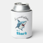 SHARK QUOTE , FUNNY, CARTOON STIL DOSENKÜHLER (Kanne Rückseite)