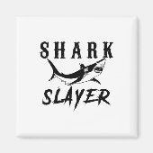 Shark Slayer Shark Fishing And Salt Water Anglers  Magnet (Vorne)