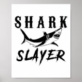 Shark Slayer Shark Fishing And Salt Water Anglers Poster (Vorne)