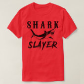 Shark Slayer Shark Fishing & Salt Water Anglers T-Shirt (Design vorne)