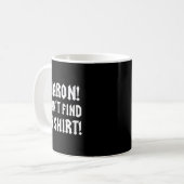 Sharon I Can’t Find My Shirt Funny Rock Music Quot Kaffeetasse (Vorderseite Links)
