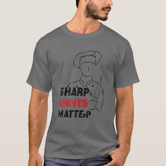 Sharp Knives Matter Funny Outfit 2022 T-Shirt (Vorderseite)
