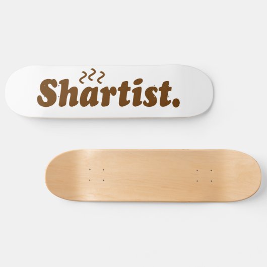 Shartist. Skateboard (Horizontal)