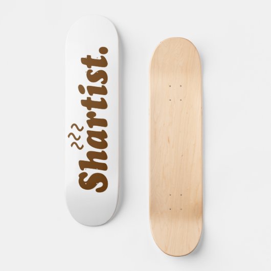 Shartist. Skateboard (Vorderseite)