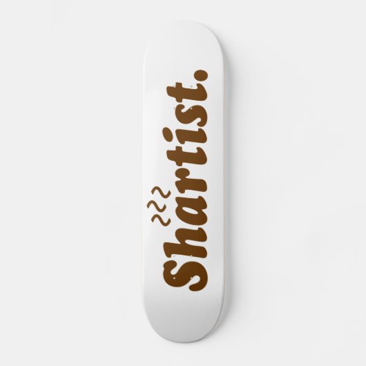 Shartist. Skateboard (Vorderseite)