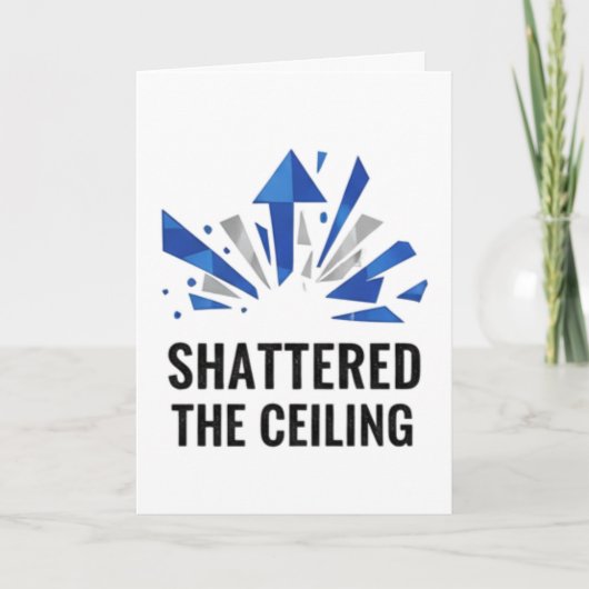 Shattered The Ceiling Karte (Vorderseite)