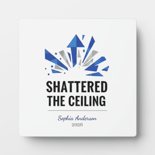 Shattered The Ceiling | Personalisiert Fotoplatte (Vorderseite)