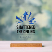 Shattered The Ceiling | Personalized Acrylschild (Neutral)