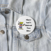 Shave and haaircut two bits button (Beispiel)