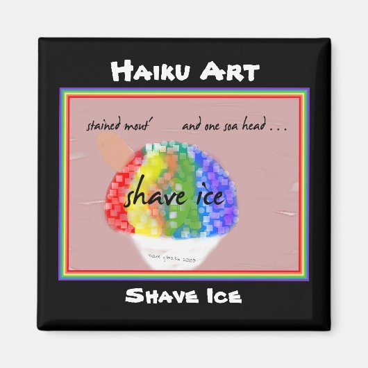 Shave Ice Haiku Art Magnet (Vorne)