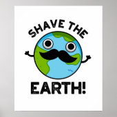 Shave the Earth Funny Pub Poster (Vorne)