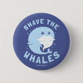 Shave the Whales Button (Vorderseite)