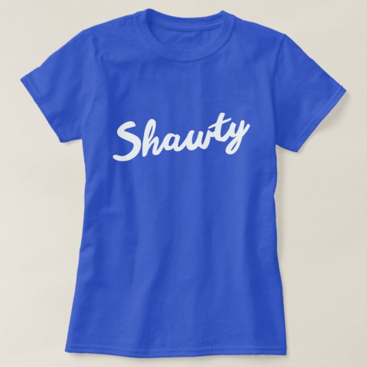 SHAWTY T-Shirt (Design vorne)