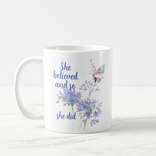 She believed and so Motivational Quote Butterfly Kaffeetasse (Links)