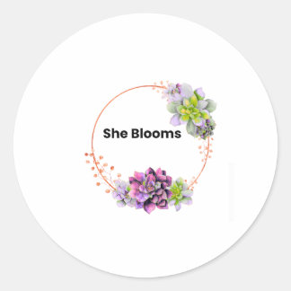 She Blooms Feminine Floral Inspirational Sticker