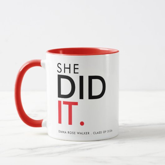 She Did It Red Graduation Statement Mug Tasse (Links)