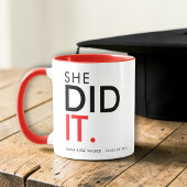 She Did It Red Graduation Statement Mug Tasse