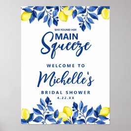 She Found Her Main Squeeze Bridal Shower Sign Poster