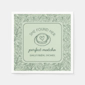 She Found Her Perfect Matcha Green Bridal Shower Serviette (Vorderseite)